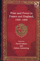 Book cover of: Print and Power in France and England, 1500-1800