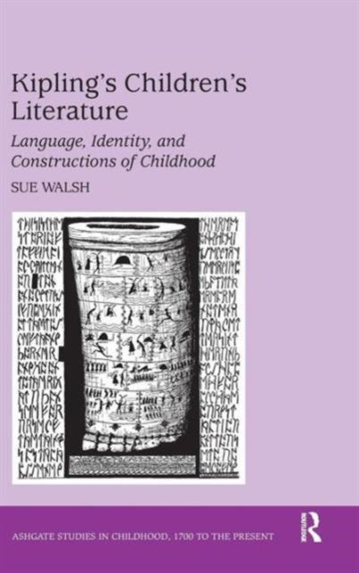 Book cover of: Kipling's Children's Literature. By: Sue Walsh