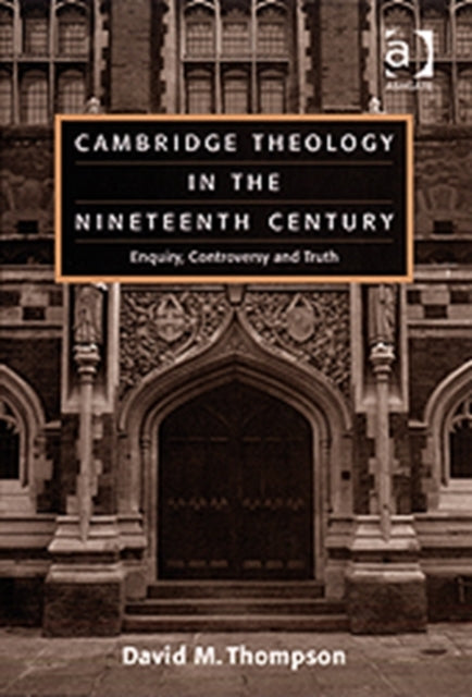 Cambridge Theology in the Nineteenth Century