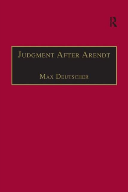 Book cover of: Judgment After Arendt. By: Max Deutscher