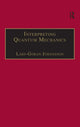 Book cover of: Interpreting Quantum Mechanics. By: Lars-Göran Johansson, Lars-Goran Johansson