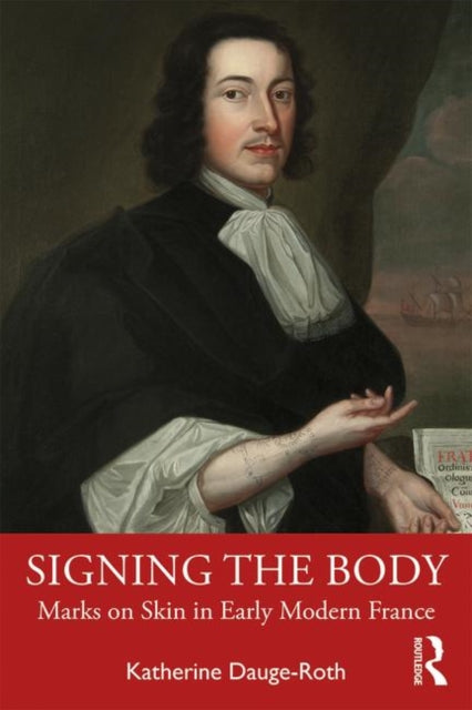 Book cover of: Signing the Body. By: Katherine Dauge-Roth