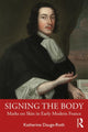 Book cover of: Signing the Body. By: Katherine Dauge-Roth