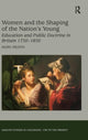 Book cover of: Women and the Shaping of the Nation's Young. By: Mary Hilton