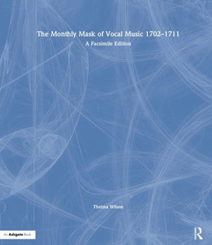 The Monthly Mask of Vocal Music 1702–1711