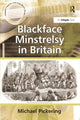 Book cover of: Blackface Minstrelsy in Britain. By: Michael Pickering