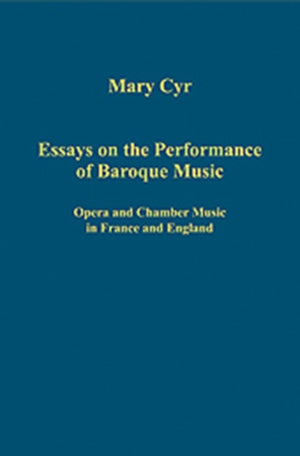 Essays on the Performance of Baroque Music
