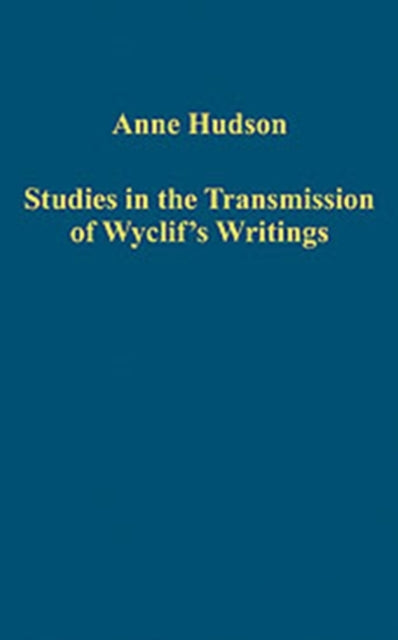 Book cover of: Studies in the Transmission of Wyclif's Writings. By: Anne Hudson