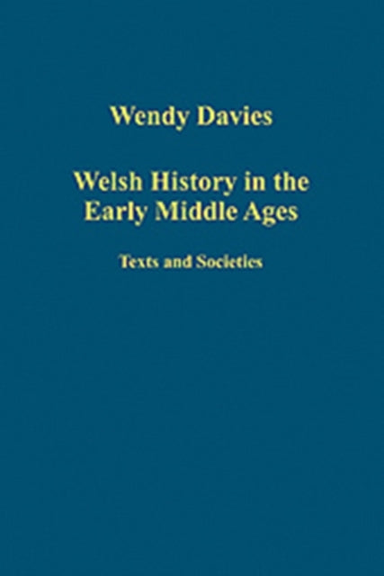 Book cover of: Welsh History in the Early Middle Ages. By: Davies, Wendy