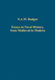 Book cover of: Essays in Naval History, from Medieval to Modern. By: N. A. M. Rodger