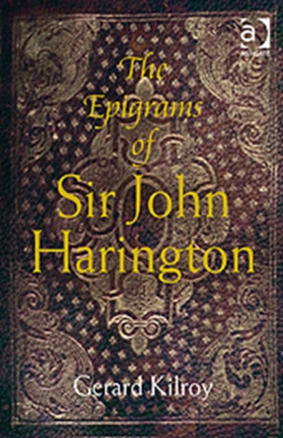 Book cover of: Epigrams of Sir John Harington. By: Sir John Harington