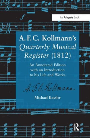 A.F.C. Kollmann's Quarterly Musical Register (1812)
