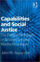 Book cover of: Capabilities and Social Justice. By: John M. Alexander, John Alexander
