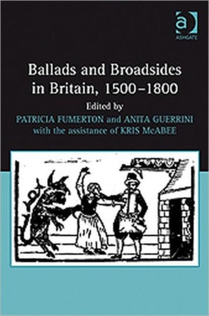 Book cover of: Ballads and Broadsides in Britain, 1500-1800. By: Patricia Fumerton