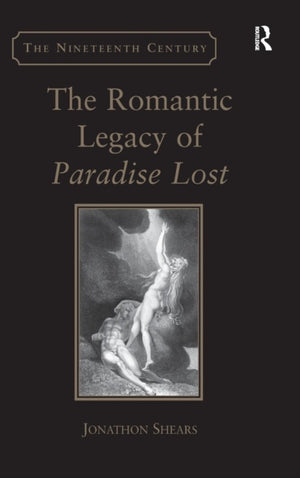The Romantic Legacy of Paradise Lost