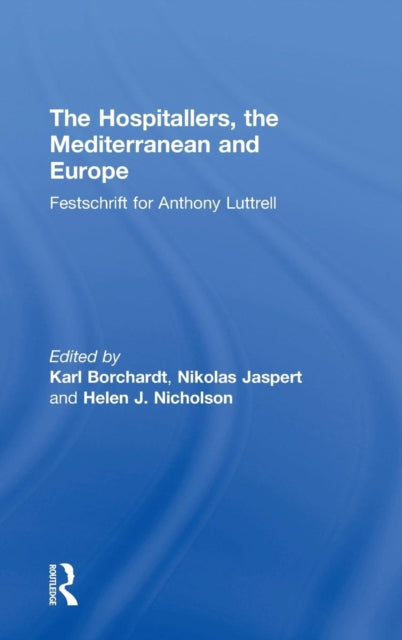 Book cover of: Hospitallers, the Mediterranean and Europe