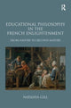 Book cover of: Educational Philosophy in the French Enlightenment. By: Natasha Gill