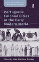 Book cover of: Portuguese Colonial Cities in the Early Modern World