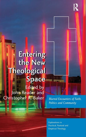 Entering the New Theological Space