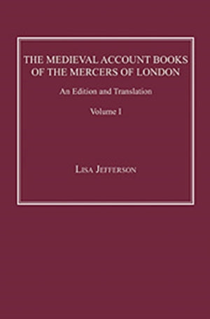 Medieval Account Books of the Mercers of London