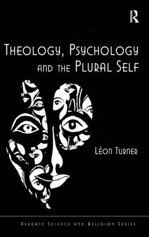 Theology, Psychology and the Plural Self