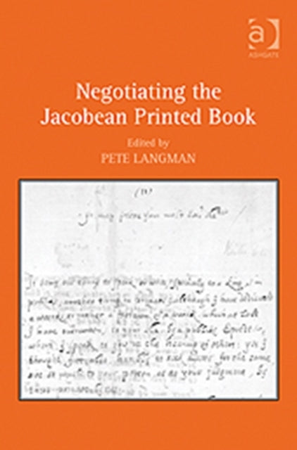 Negotiating the Jacobean Printed Book