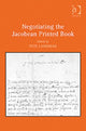 Book cover of: Negotiating the Jacobean Printed Book. By: Pete Langman