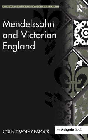 Mendelssohn and Victorian England