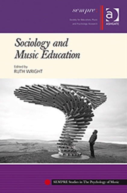 Book cover of: Sociology and Music Education