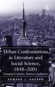 Book cover of: Urban Confrontations in Literature and Social Science, 1848-2001. By: Edward J. Ahearn