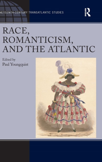 Book cover of: Race, Romanticism, and the Atlantic. By: Paul Youngquist