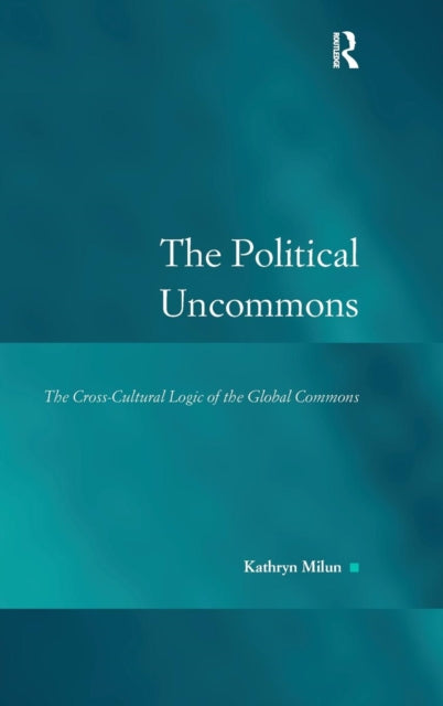 Book cover of: Political Uncommons. By: Kathryn Milun