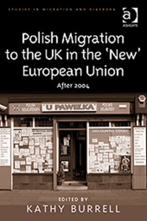 Polish Migration to the UK in the 'New' European Union
