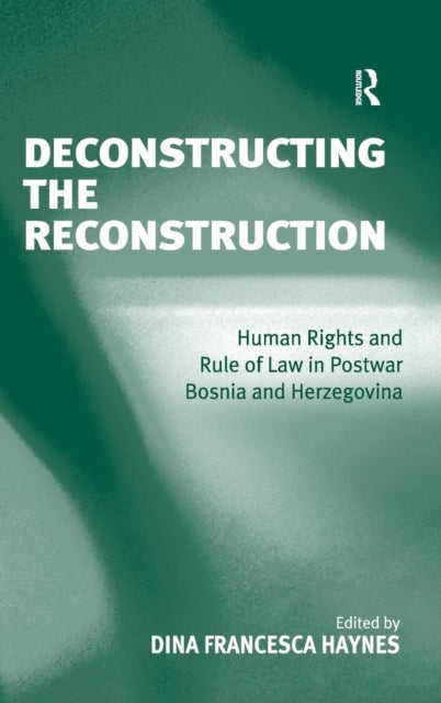 Book cover of: Deconstructing the Reconstruction. By: Dina Francesca Haynes