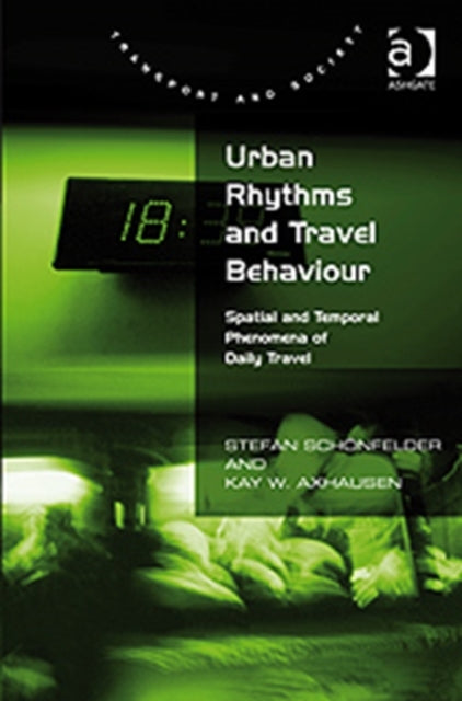 Book cover of: Urban Rhythms and Travel Behaviour. By: Stefan Schönfelder