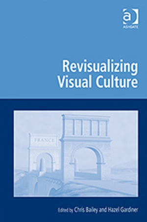 Revisualizing Visual Culture