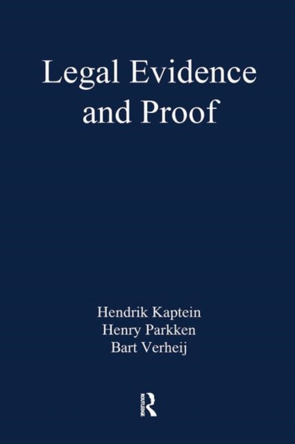 Book cover of: Legal Evidence and Proof. By: Hendrik Kaptein