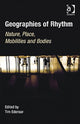 Book cover of: Geographies of Rhythm. By: Tim Edensor