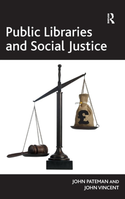 Book cover of: Public Libraries and Social Justice. By: John Pateman