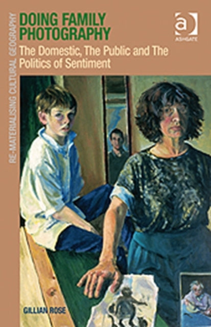 Book cover of: Doing Family Photography. By: Gillian Rose