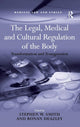 Book cover of: Legal, Medical and Cultural Regulation of the Body
