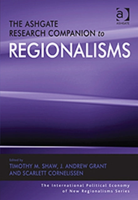The Ashgate Research Companion to Regionalisms