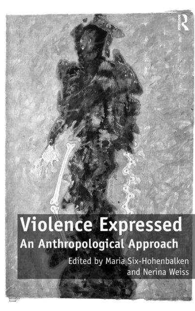 Book cover of: Violence Expressed. By: Maria Six-Hohenbalken