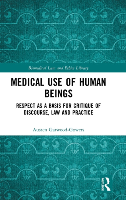Medical Use of Human Beings