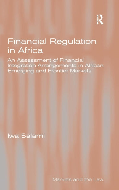Book cover of: Financial Regulation in Africa. By: Iwa Salami