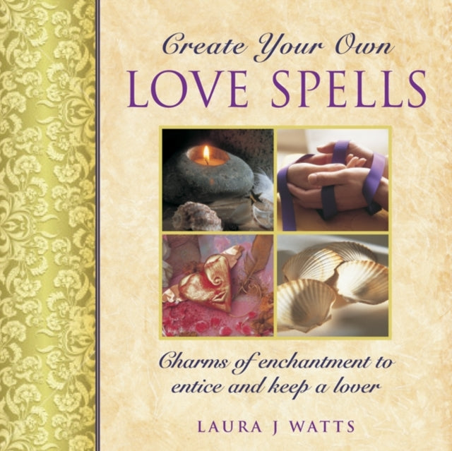 Book cover of: Create your own love spells