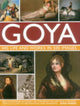 Goya: His Life & Works in 500 Images 9780754829904 Susie Hodge