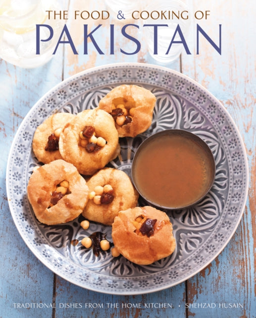 Food and Cooking of Pakistan 9780754832393 Shezhad Husain