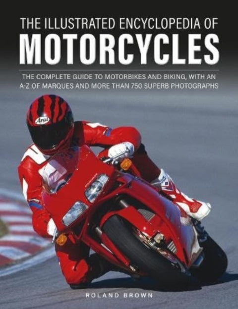The Illustrated Encyclopedia of Motorcyles