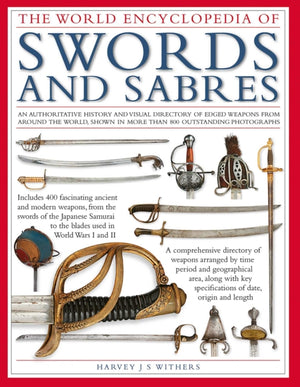 Swords and Sabres, The World Encyclopedia of